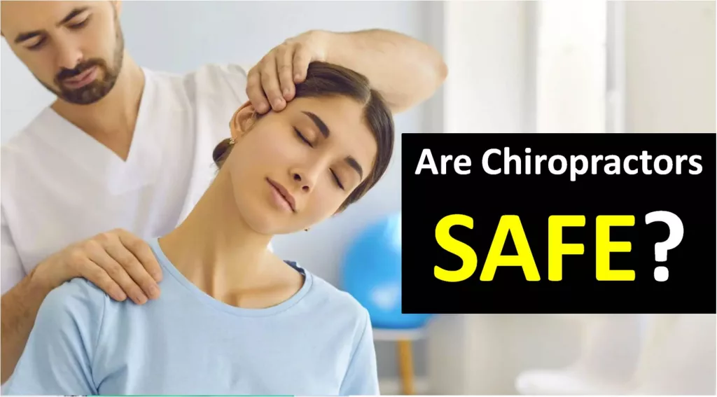 are chiropractors safe